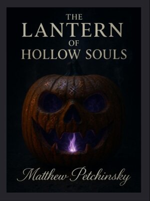 cover image of The Lantern of Hollow Souls